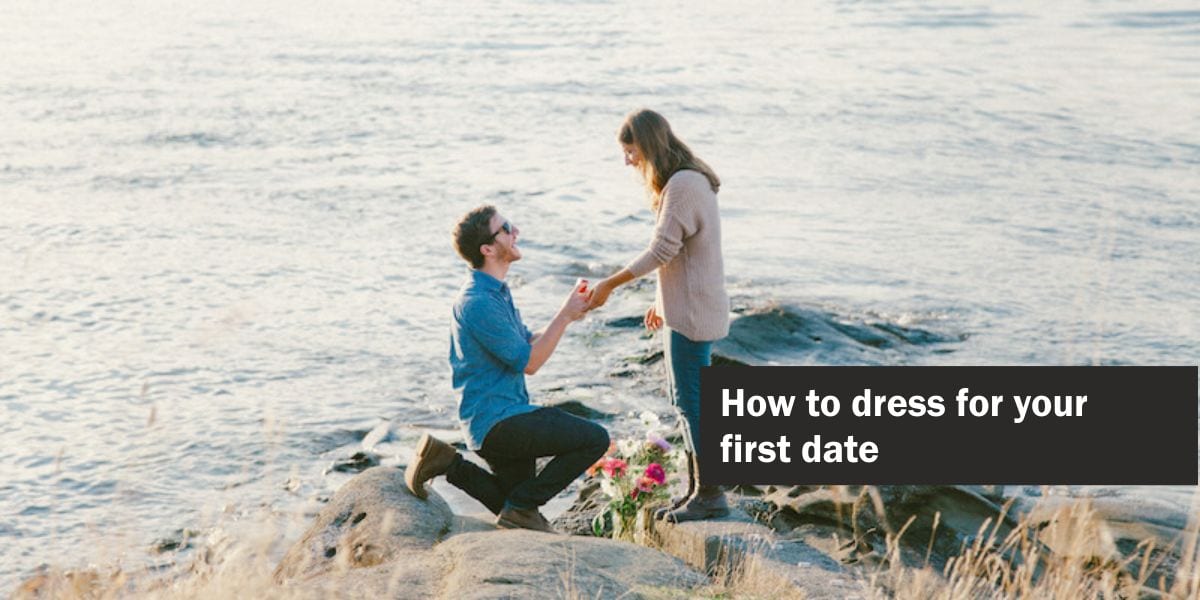 how to dress on your first date