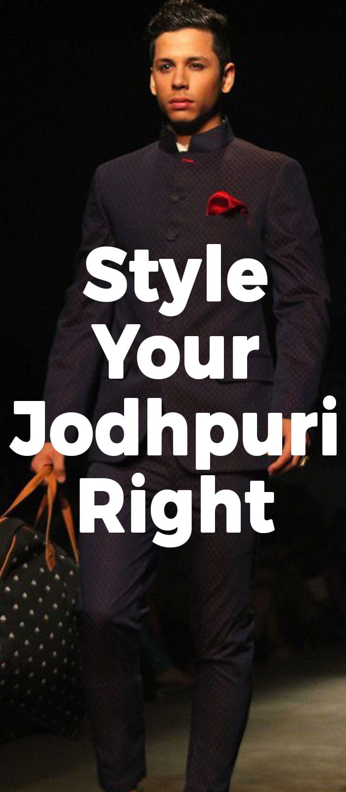 Style Your Jodhpuri Right. Style Your Jodhpuri Right