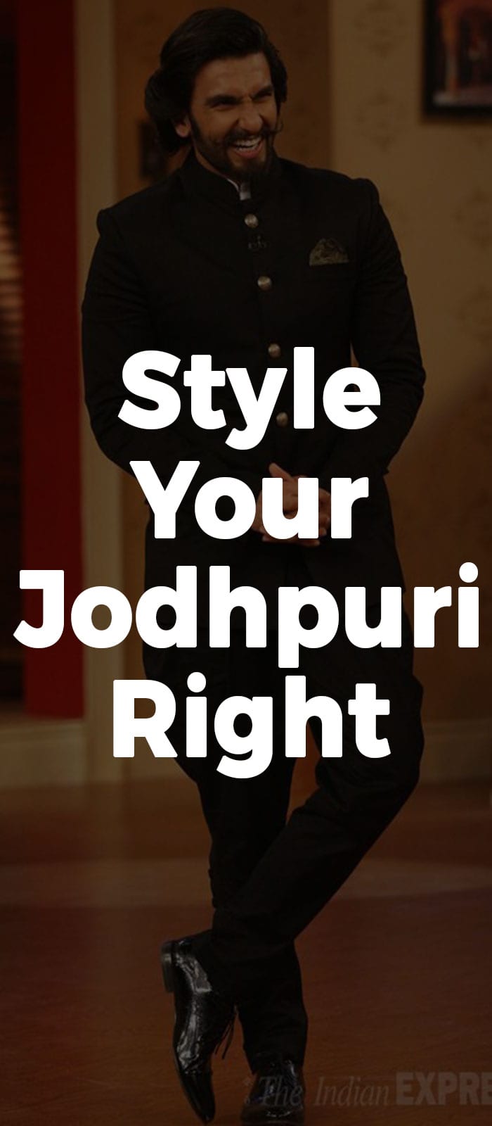 Style Your Jodhpuris Right Style Your Jodhpuri Right