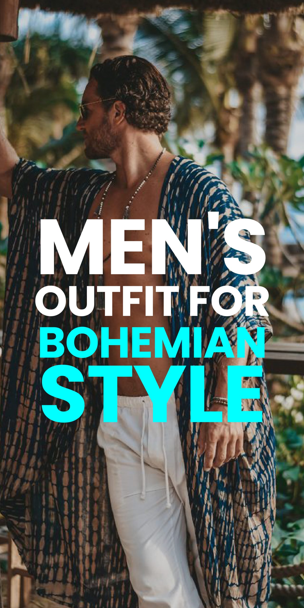 MEN’S OUTFIT GOR BOHEMIAN STYLE MEN’S OUTFIT GOR BOHEMIAN STYLE