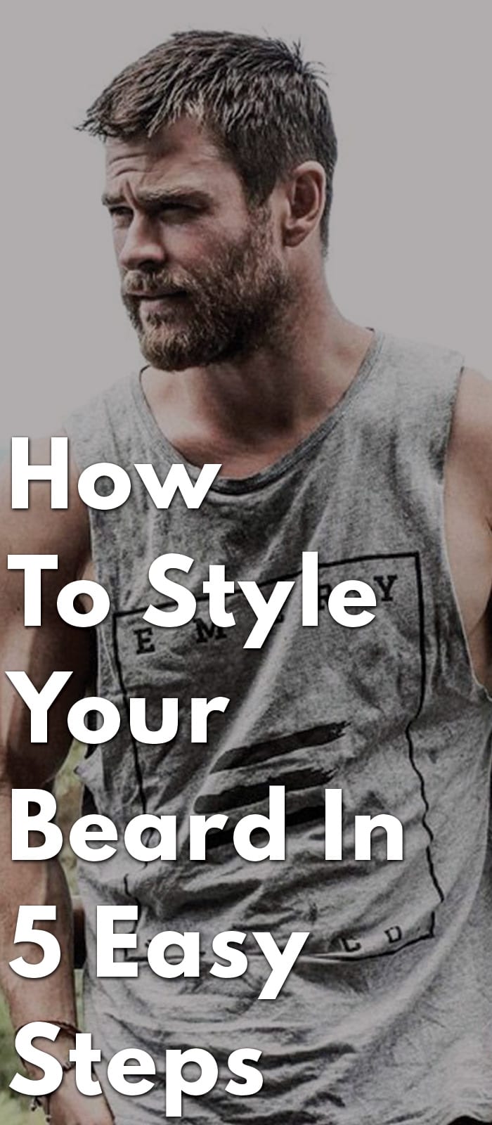 How-To-Style-Your-Beard-In-5-Easy-Steps How-To-Style-Your-Beard-In-5-Easy-Steps