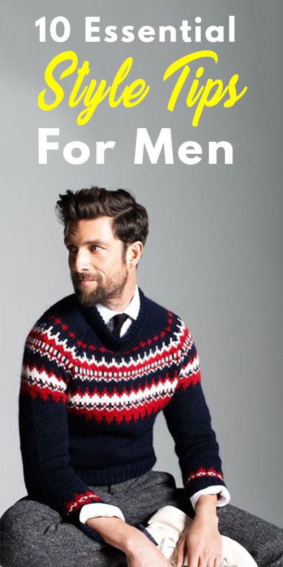 Essential Style Tips for Men Essential Style Tips for Men