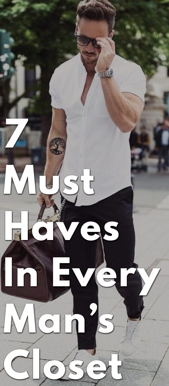 7-Must-Haves-In-Every-Man’s-Closet 7-Must-Haves-In-Every-Man’s-Closet