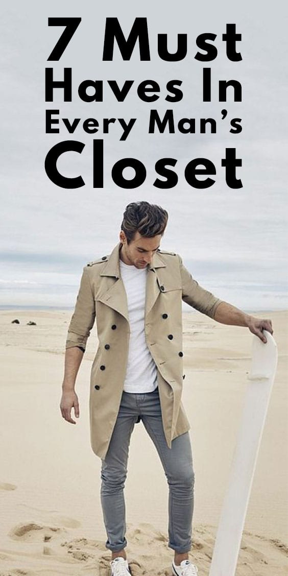 7 Must Haves for Every Man 7 Must Haves for Every Man