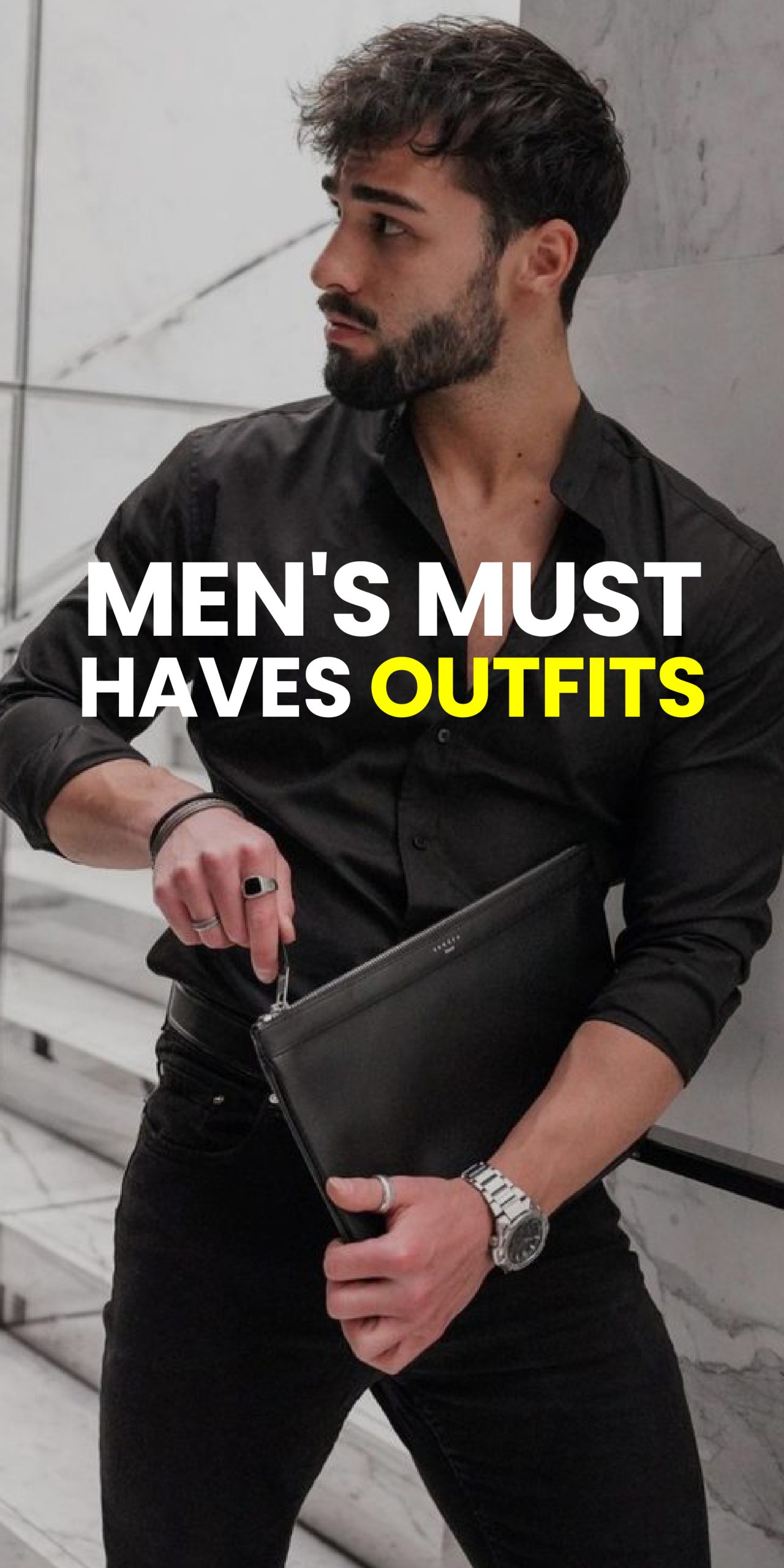 MEN’S MUST HAVE OUTFITS MEN’S MUST HAVE OUTFITS