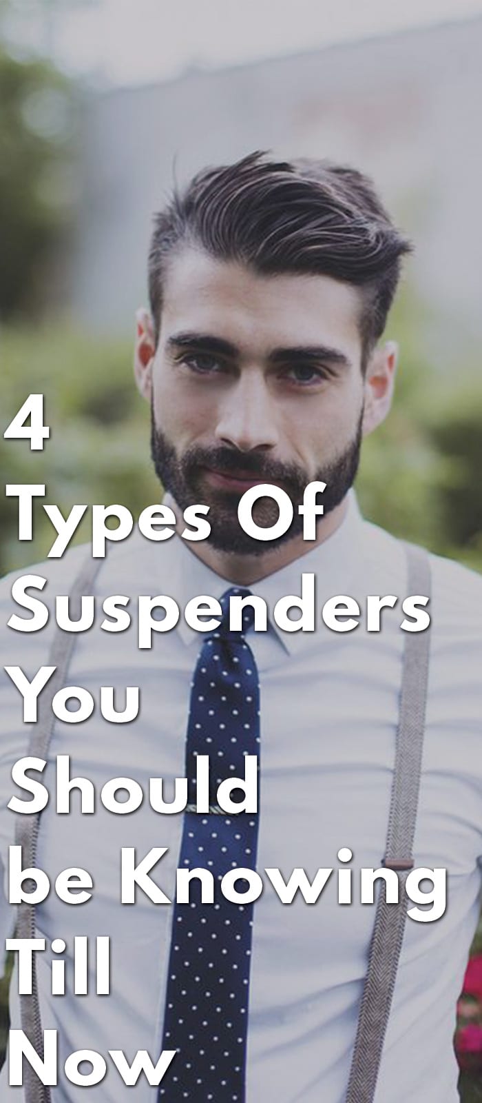 4-Types-Of-Suspenders-You-Should-be-Knowing-Till-Now 4-Types-Of-Suspenders-You-Should-be-Knowing-Till-Now