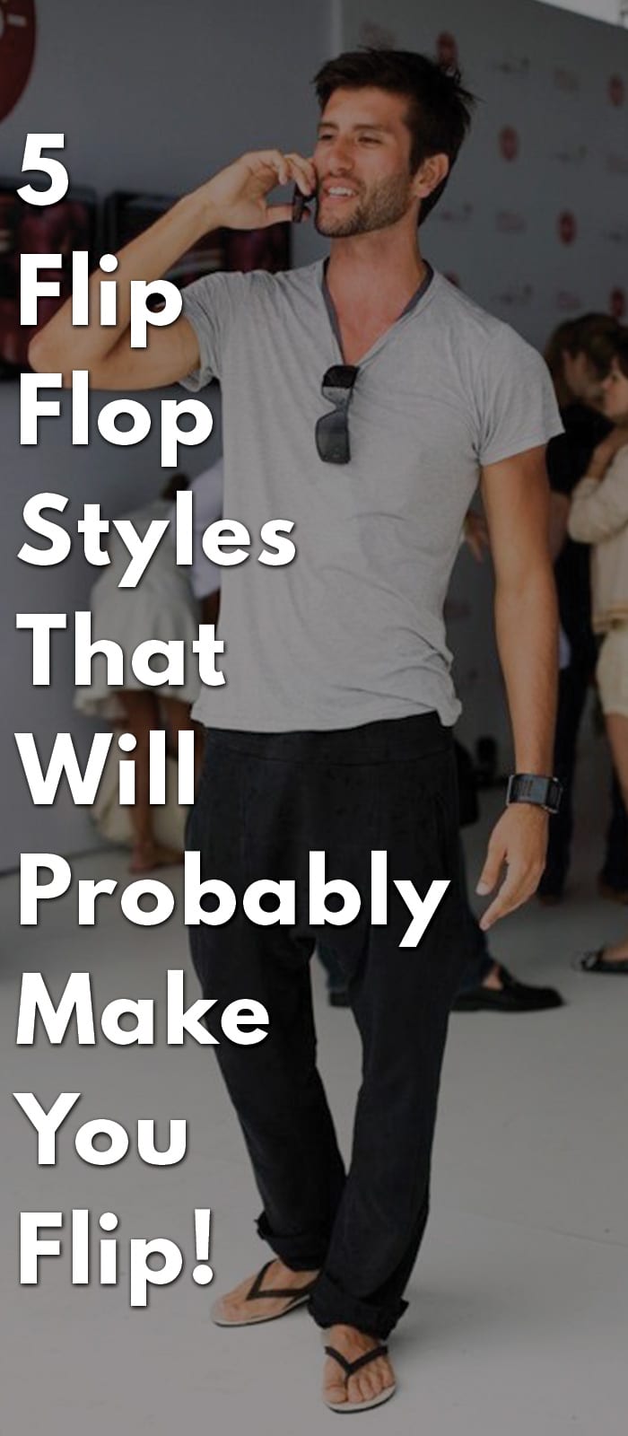 5-Flip-Flop-Styles-that-will-Probably-make-you-Flip! 5-Flip-Flop-Styles-that-will-Probably-make-you-Flip!
