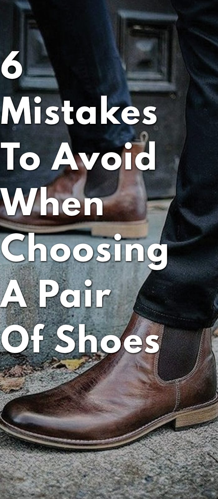 6-Mistakes-To-Avoid-When-Choosing-a-Pair-of-Shoes 6-Mistakes-To-Avoid-When-Choosing-a-Pair-of-Shoes