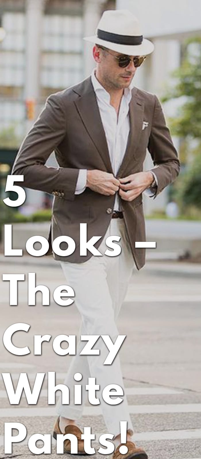 5-Looks–The-Crazy-White-Pants! 5-Looks–The-Crazy-White-Pants!