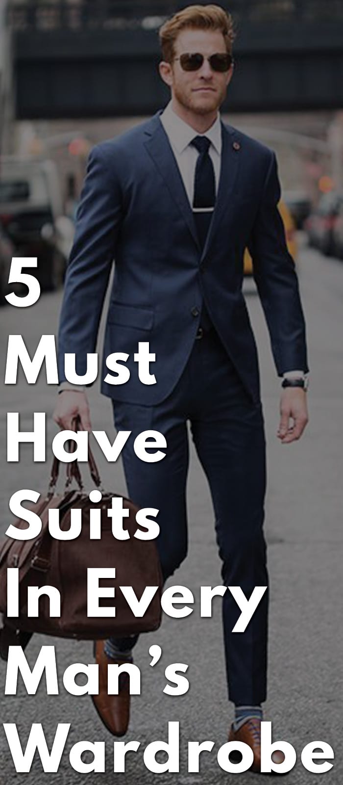 5-Must-Have-Suits-in-Every-Man’s-Wardrobe 5-Must-Have-Suits-in-Every-Man’s-Wardrobe