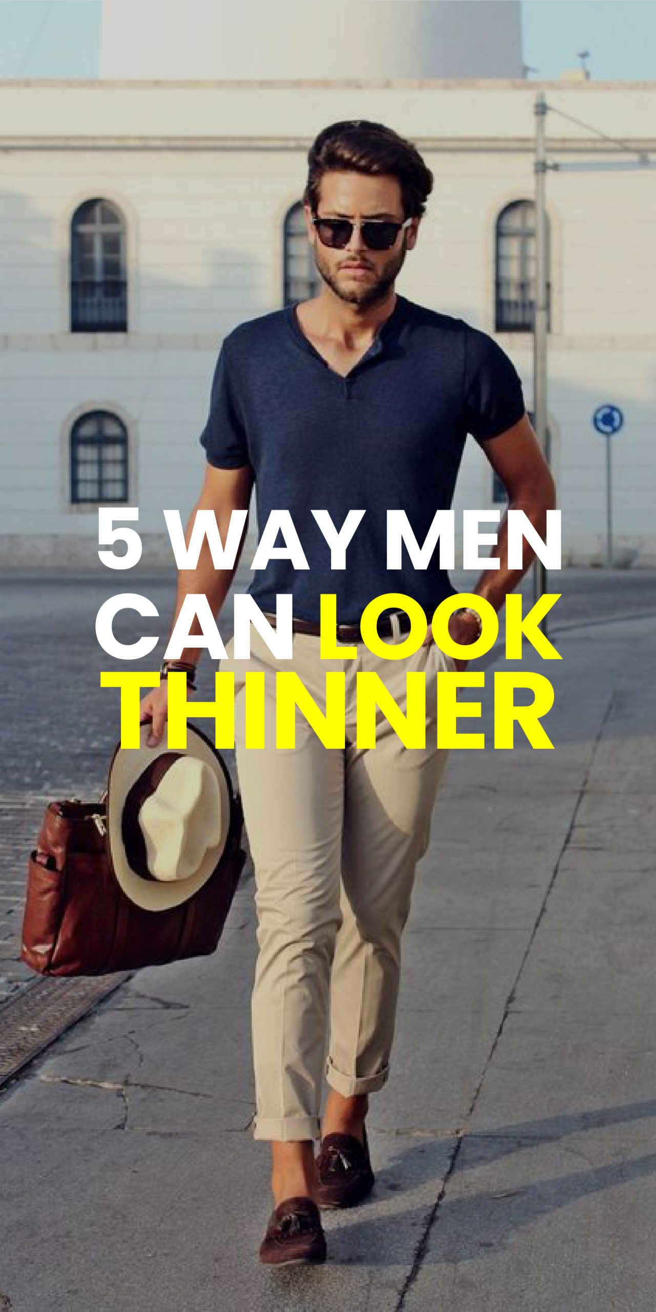 5 WAY MEN CAN LOOK THINNER 5 WAY MEN CAN LOOK THINNER