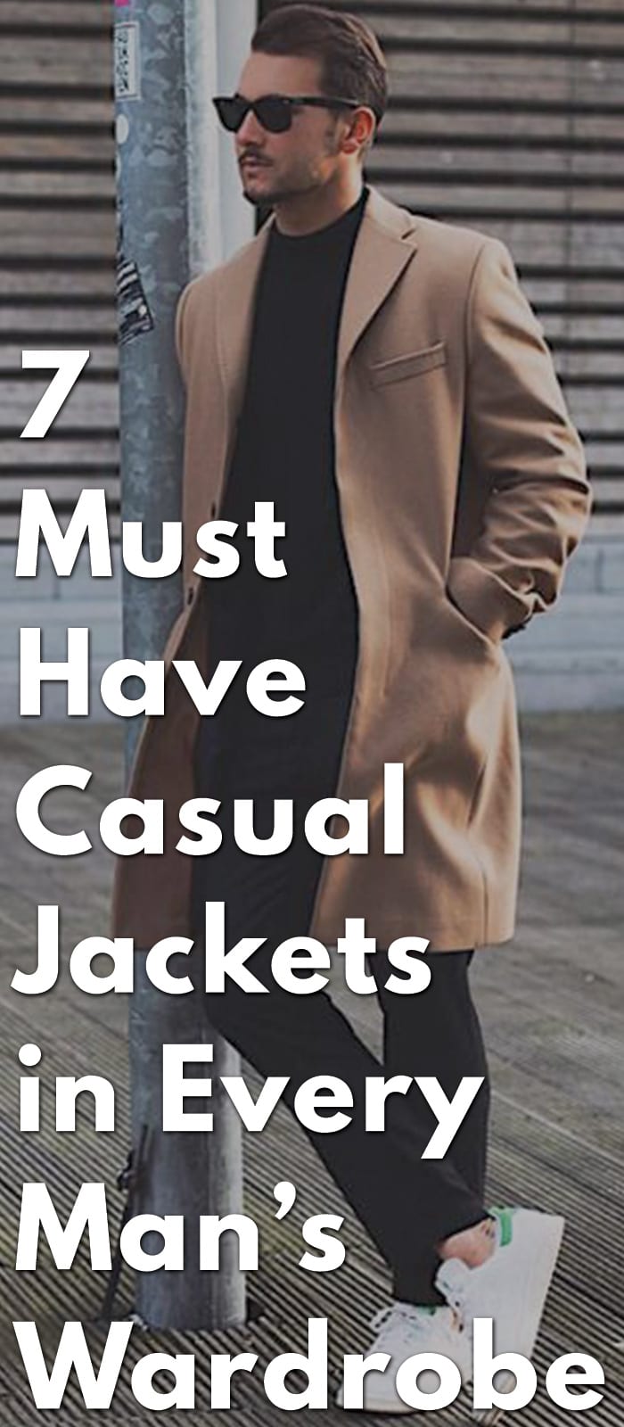 7-Must-Have-Casual-Jackets-in-Every-Man’s-Wardrobe 7-Must-Have-Casual-Jackets-in-Every-Man’s-Wardrobe