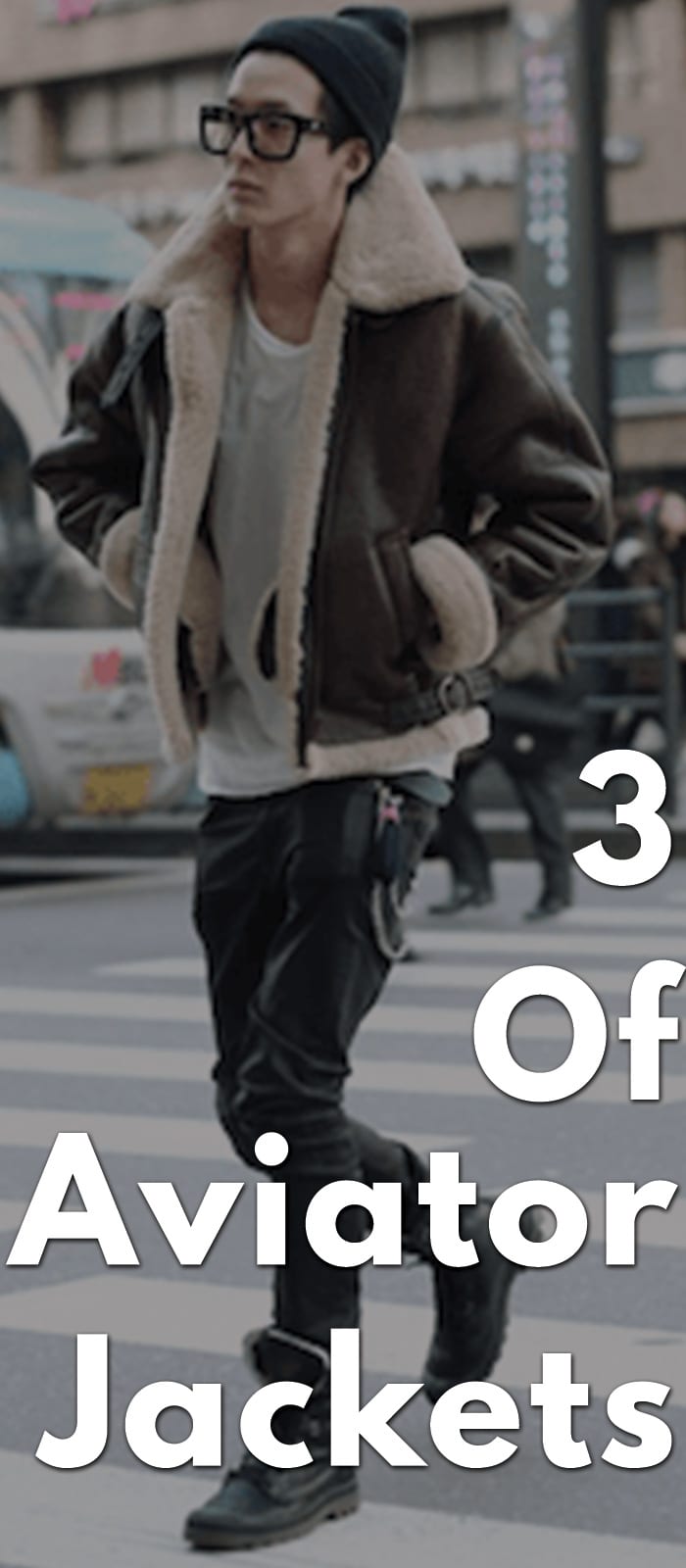 3--Of-Aviator-Jackets 3--Of-Aviator-Jackets