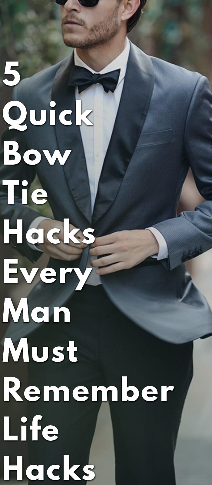 5-Quick-Bow-Tie-Hacks-Every-Man-Must-Remember--Life-Hacks 5-Quick-Bow-Tie-Hacks-Every-Man-Must-Remember--Life-Hacks