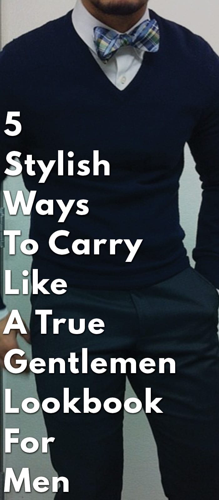 5-Stylish-Ways-To-Carry-Like-A-True-Gentlemen--Lookbook-For-Men 5-Stylish-Ways-To-Carry-Like-A-True-Gentlemen--Lookbook-For-Men