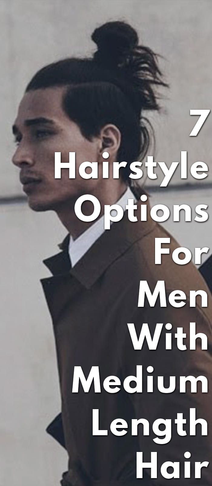 7-Hairstyle-Options-For-Men-With-Medium-Length-Hair 7-Hairstyle-Options-For-Men-With-Medium-Length-Hair