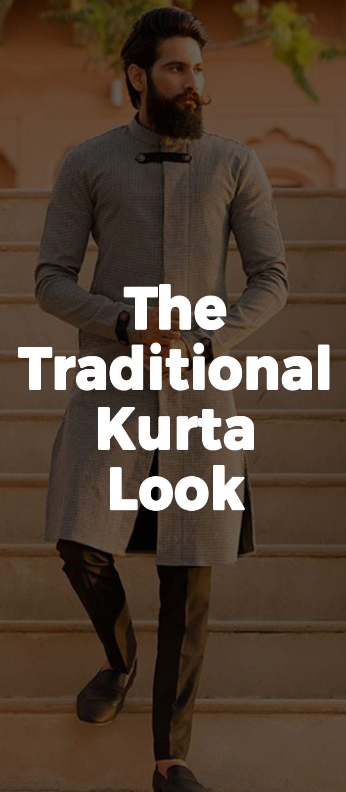 The Traditional Kurta Look The Traditional Kurta Look