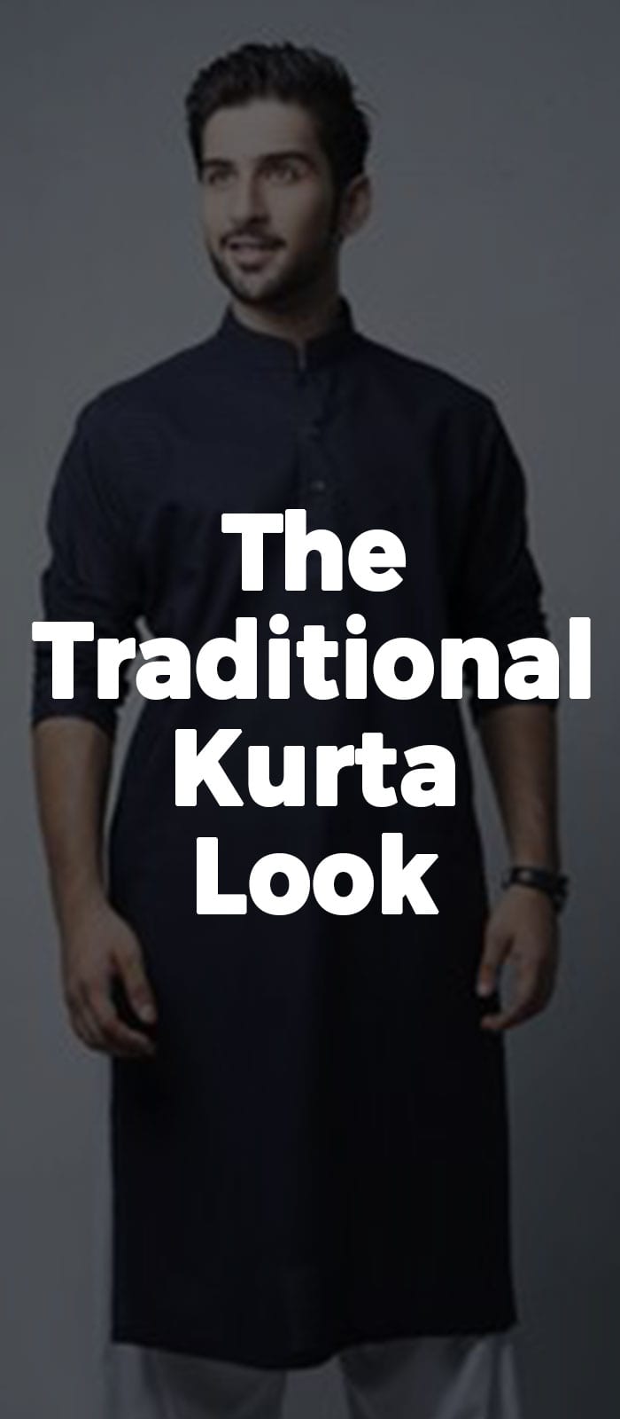 The Traditional Kurta Look! The Traditional Kurta Look