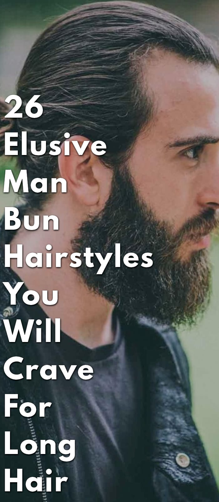 26-Elusive-Man-Bun-Hairstyles-You-Will-Crave-For-Long-Hair 26-Elusive-Man-Bun-Hairstyles-You-Will-Crave-For-Long-Hair