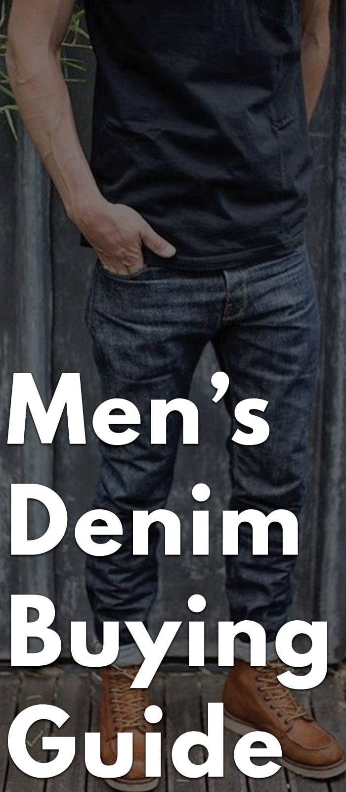 Men’s-Denim-Buying-Guide Men’s-Denim-Buying-Guide