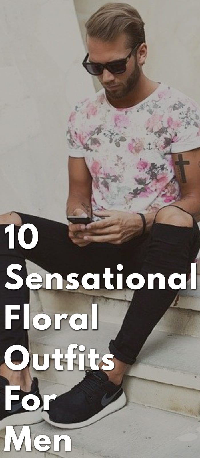 Sensational-Floral-Outfits-for-Men Sensational-Floral-Outfits-for-Men