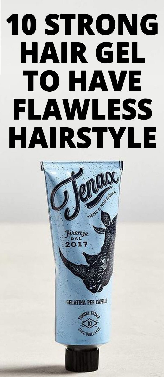 10-HAIR-GEL-TO-HAVE-FLAWLESS-HAIRSTYLES 10-HAIR-GEL-TO-HAVE-FLAWLESS-HAIRSTYLES