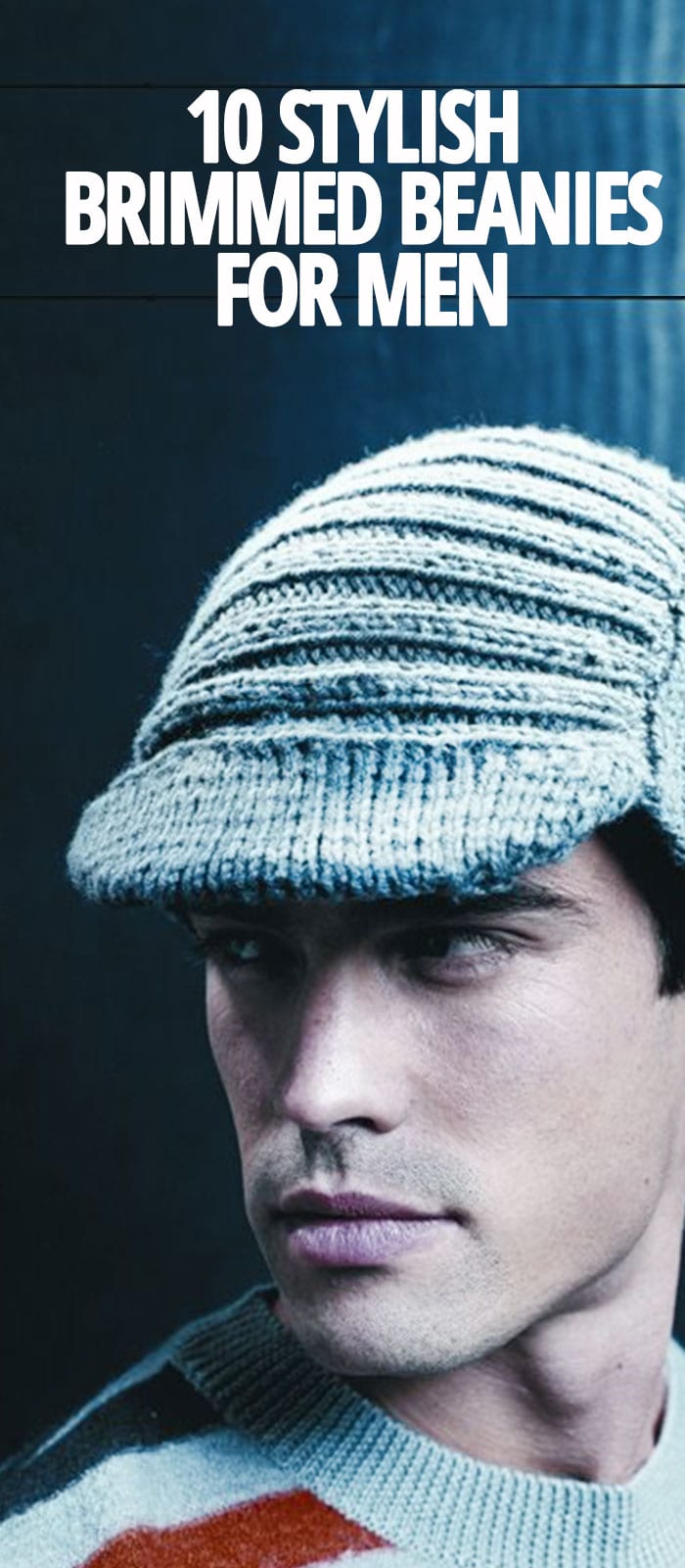 10-STYLISH-BRIMMED-BEANIES-FOR-MEN 10-STYLISH-BRIMMED-BEANIES-FOR-MEN