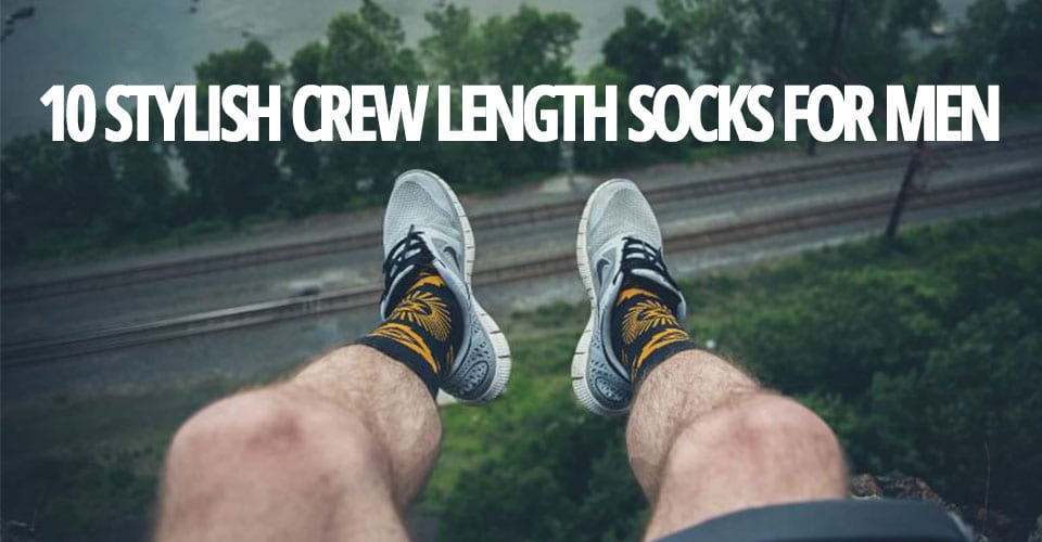 10 STYLISH CREW LENGTH SOCKS FOR MEN