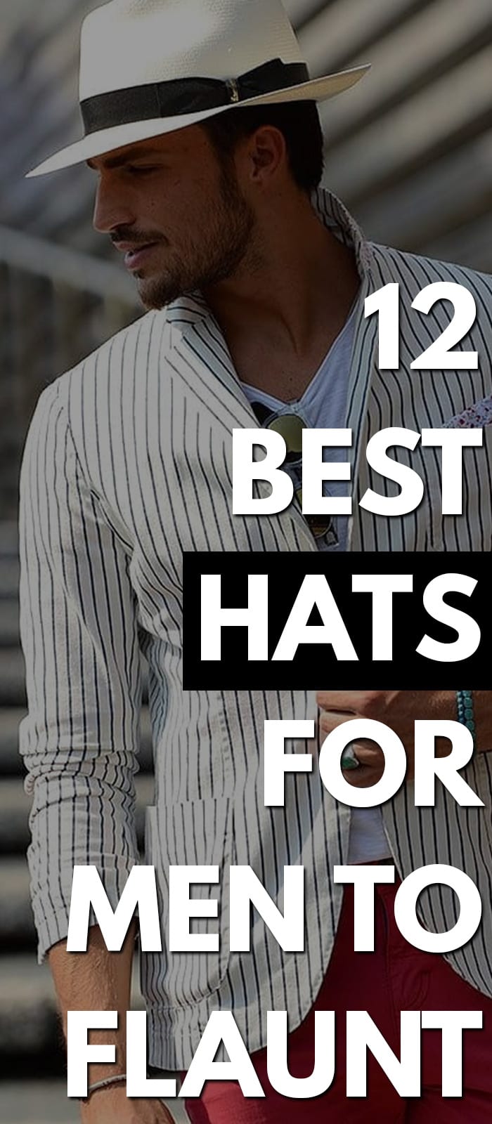 12 Best Hats For Men To Flaunt 12 Best Hats For Men To Flaunt