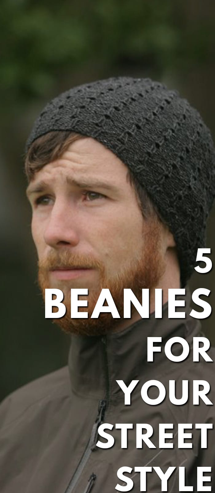 5 Beanies For Your-Street Style. 5 Beanies For Your-Street Style.