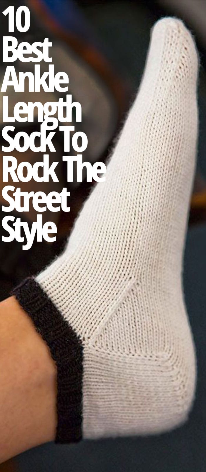 ANKLE LENGTH SOCKS TO ROCK THE STREET STYLE ANKLE LENGTH SOCKS TO ROCK THE STREET STYLE