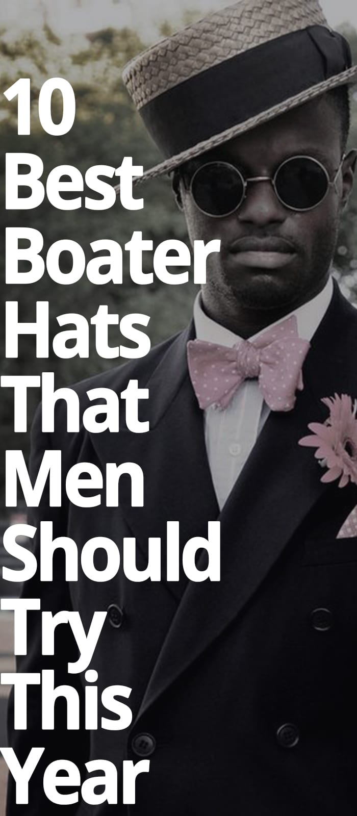 BEST BOATER HATS THAT MEN SHOULD TRY THIS YEAR BEST BOATER HATS THAT MEN SHOULD TRY THIS YEAR