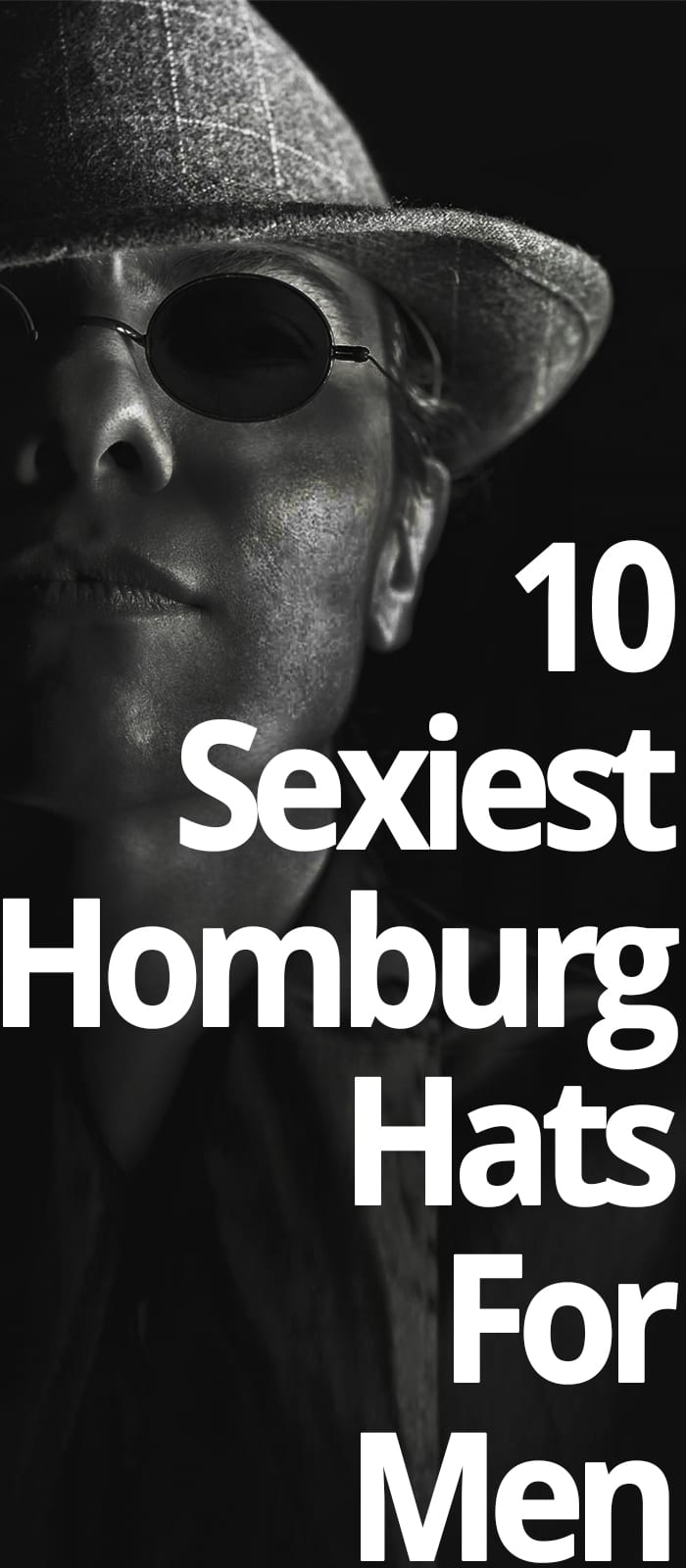 SEXIEST HOMBURG HATS FOR MEN SEXIEST HOMBURG HATS FOR MEN