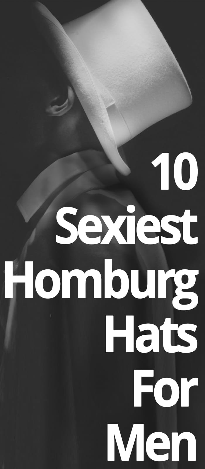 SEXIEST HOMBURG HATS SEXIEST HOMBURG HATS
