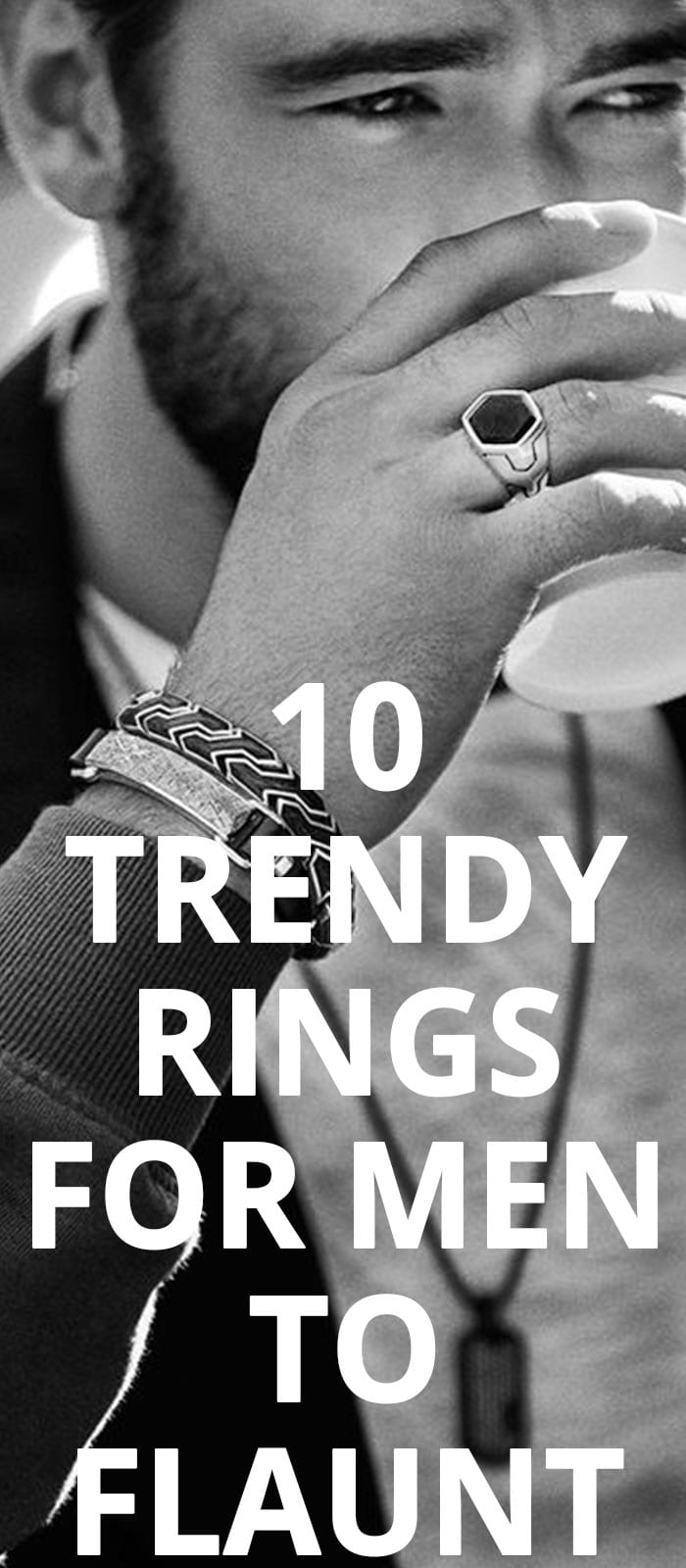10 Rings For Men To Flaunt 10 Rings For Men To Flaunt