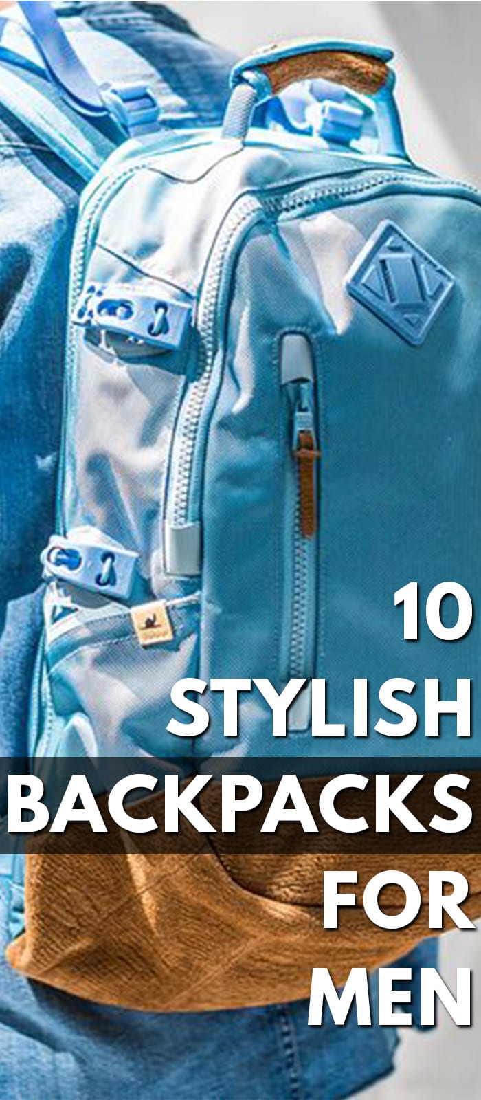10-Stylish-Backpacks-For-Men. 10-Stylish-Backpacks-For-Men.