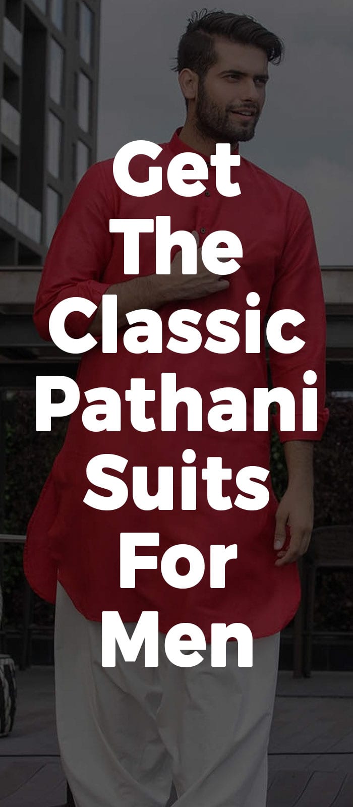 Get The Classic Pathani Suits For Men. Get The Classic Pathani Suits For Men