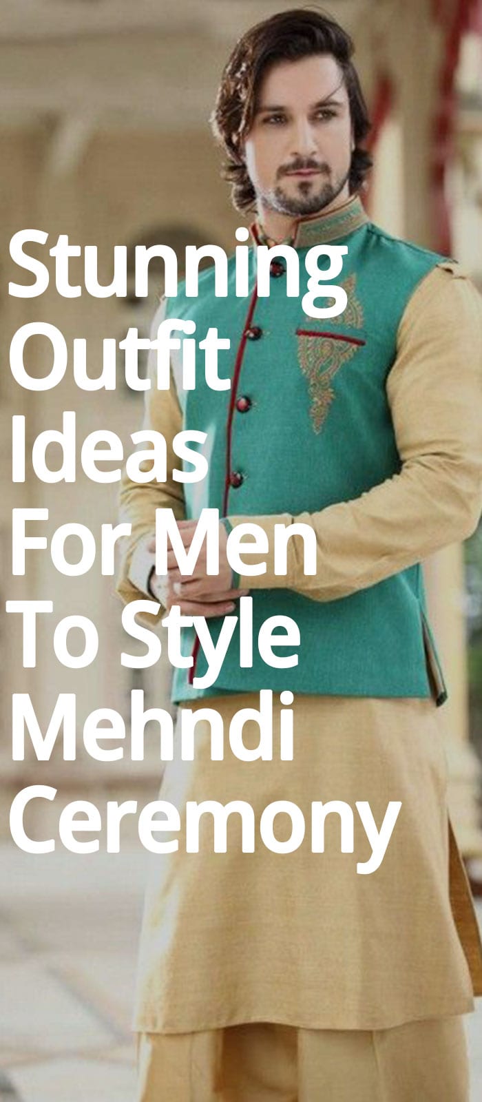 Stunning Outfit Ideas For Men To Style Mehndi Ceremony. Stunning Outfit Ideas For Men To Style Mehndi Ceremony