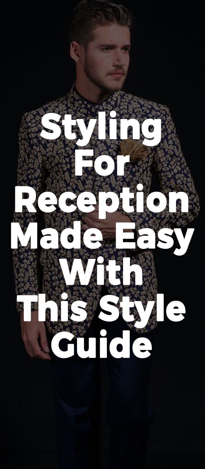 Styling For Reception Made Easy With This Style Guide. Styling For Reception Made Easy With This Style Guide