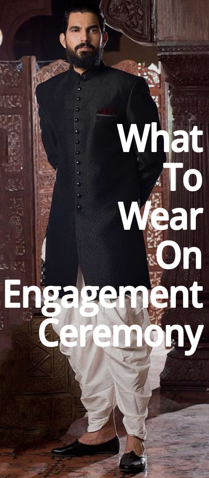 What To Wear On Engagement Ceremony. What To Wear On Engagement Ceremony