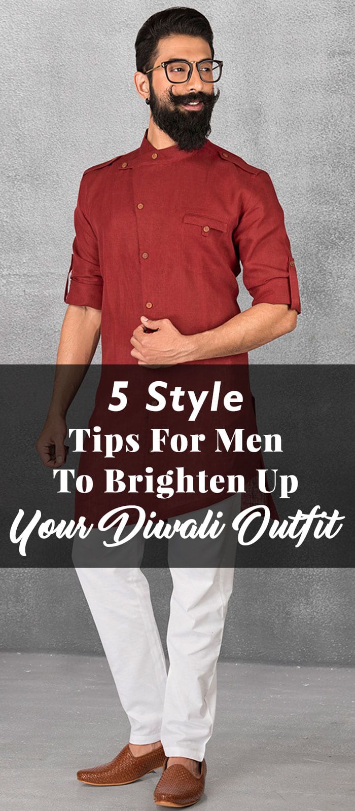 5 Style Tips For Men To Brighten Up Your Diwali Outfit 5 Style Tips For Men To Brighten Up Your Diwali Outfit