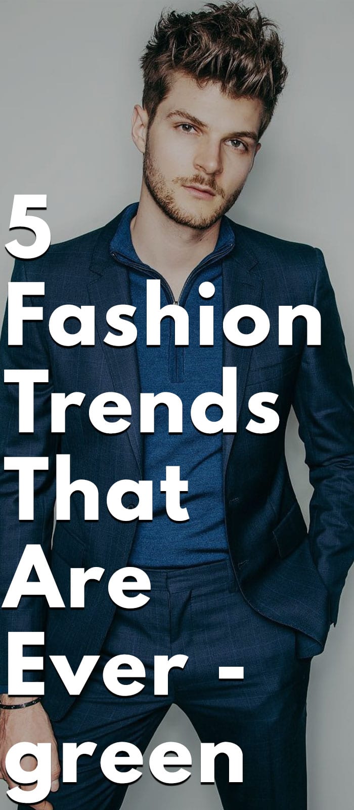 5 evergreen fashion trends 5 evergreen fashion trends