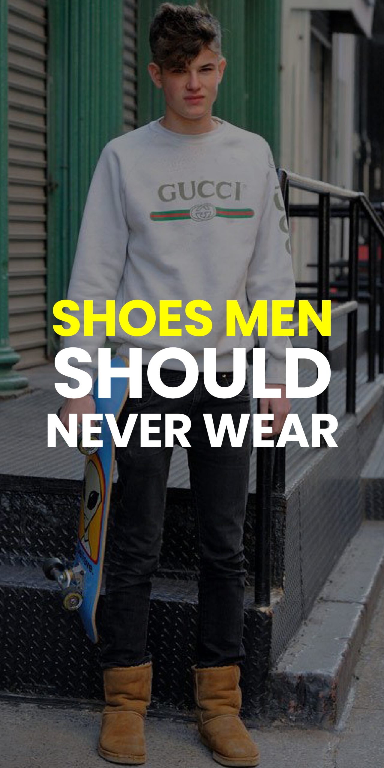 SHOES MEN SHOULD NEVER WEAR SHOES MEN SHOULD NEVER WEAR