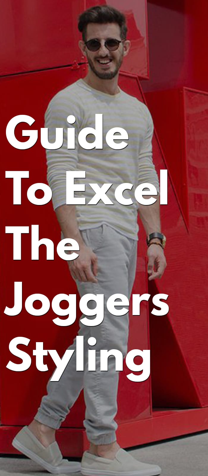 Guide To Excel The Joggers Styling in 2018 Guide To Excel The Joggers Styling in 2018