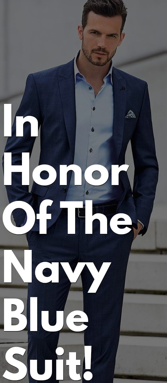 In Honor Of The Navy Blue Suit! In Honor Of The Navy Blue Suit!