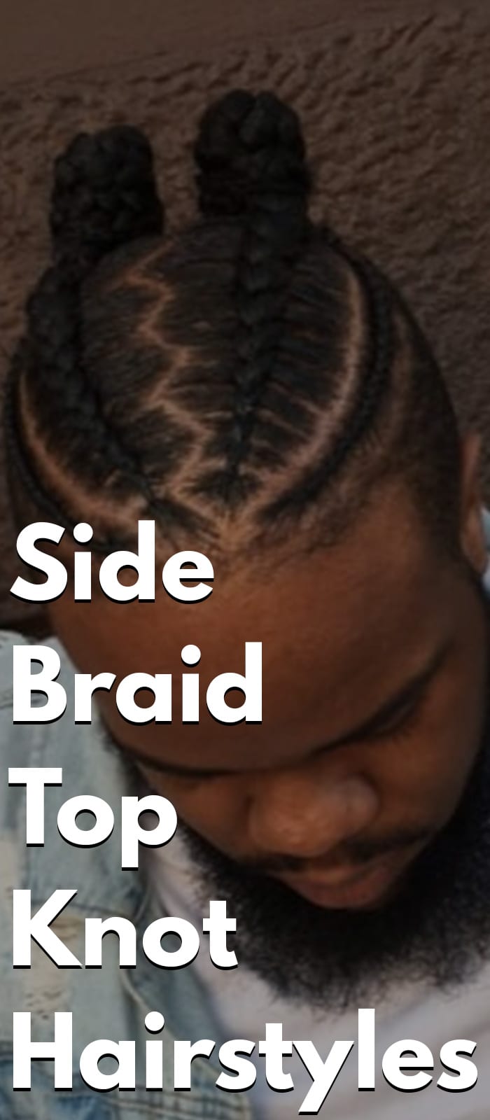 Side Braid Top Knot Hairstyles Side Braid Top Knot Hairstyles
