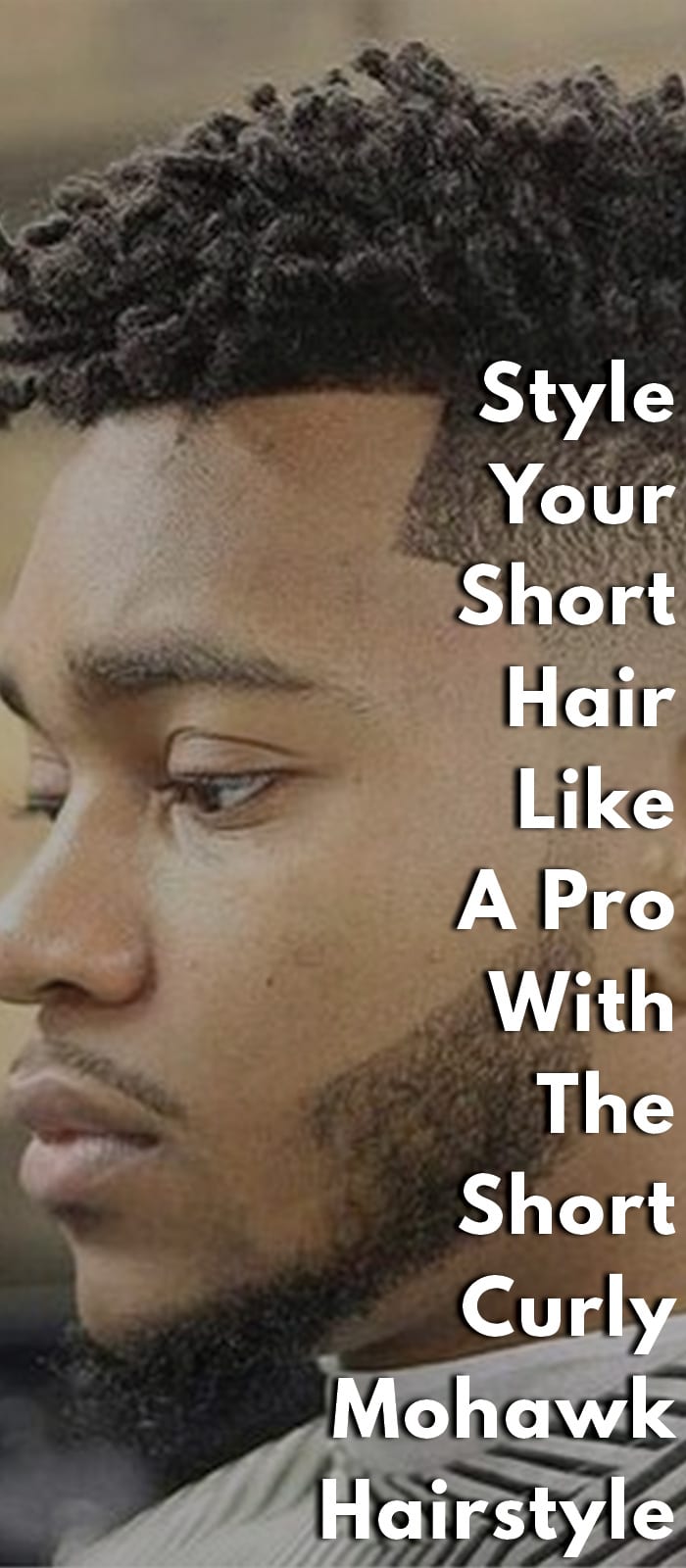 Style Your Short Hair Like The Short Curly Mohawk Style Your Short Hair Like The Short Curly Mohawk