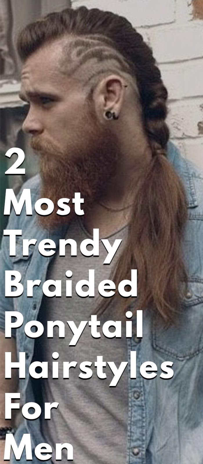 Trendy Braided Ponytail Hairstyles Trendy Braided Ponytail Hairstyles