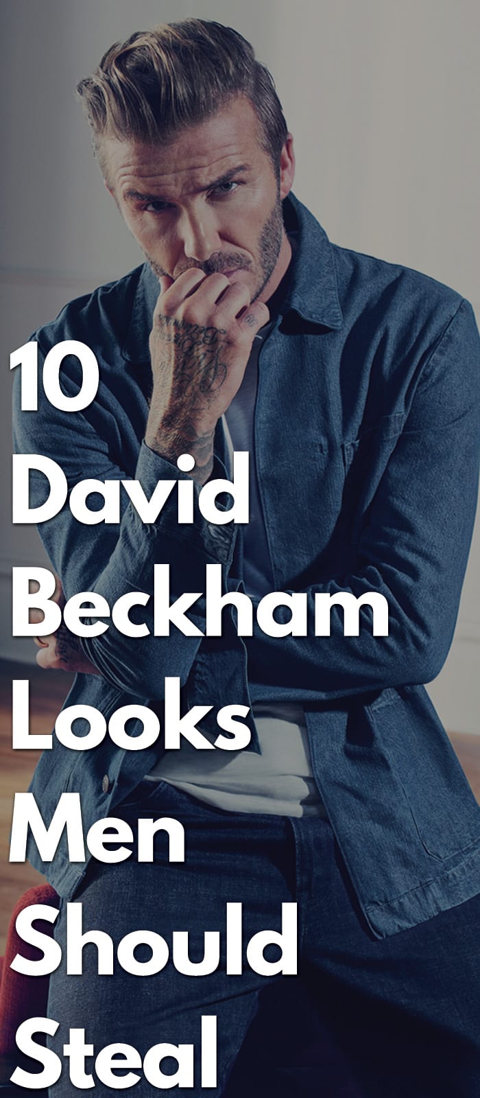10-David-Beckham-Looks-Men-Should-Steal.. 10-David-Beckham-Looks-Men-Should-Steal..