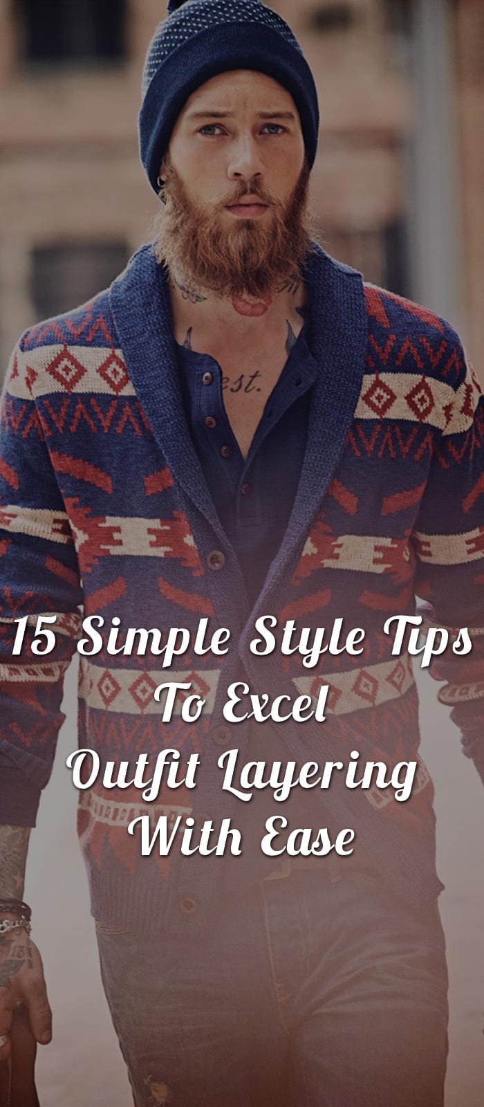 15-Simple-Style-Tips-To-Excel-Outfit-Layering-With-Ease 15-Simple-Style-Tips-To-Excel-Outfit-Layering-With-Ease
